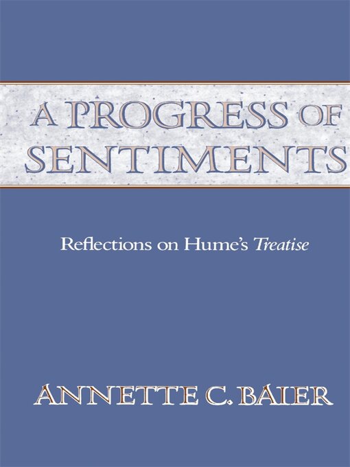 Title details for A Progress of Sentiments by Annette C. Baier - Wait list